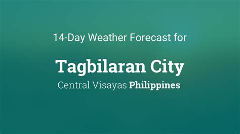 Tagbilaran City, Philippines 14 day weather forecast.